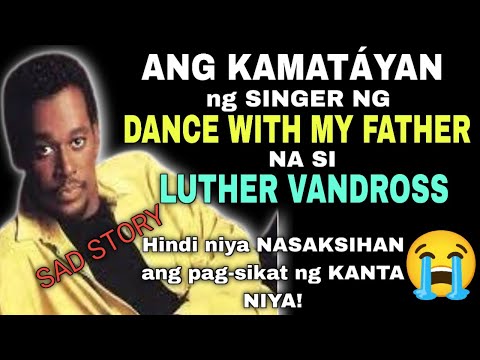 Ang LIHIM na KASARIAN ni LUTHER VANDROSS na KUMANTA ng DANCE WITH MY FATHER