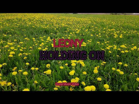 Leony - Holding On (Drone Music Video)