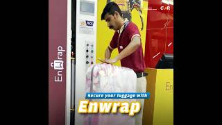 Luggage Safety with Enwrap Baggage Wrapping - Delhi Airport