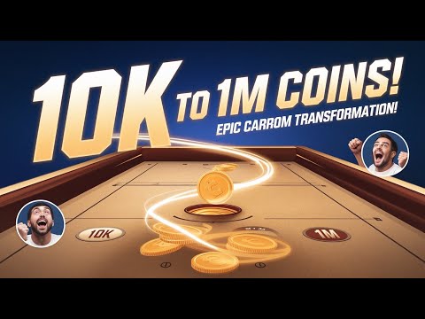 10k coin to 1M coin in carrom live