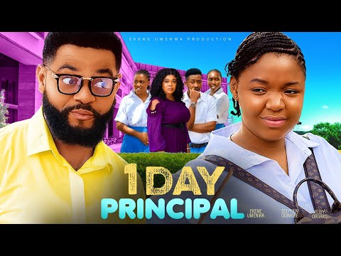 ONE DAY PRINCIPAL  - EKENE UMENWA,STEPHEN ODIMGBE,RUBY OJIKOR,SOMTO UMENWA,JUDE OGBODO,New Movie