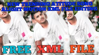 NEW TRENDING ATITUDE SONG ALIGHT MOTION XML FILE EDITING #newtrendingxml #tutorial #alight