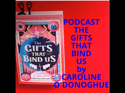 CHAPTER  28 part 2 of 2PART  THE GIFTS BIND US  by CAROLINE O'DONOGHUE#fyp #books #story