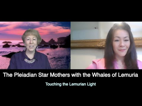 The Pleiadian Star Mothers with the Whales of Lemuria