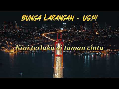 Bunga Larangan - Ug14 ( Lirik official)