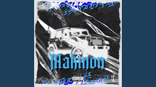 Makinon (feat. VandalBxby)