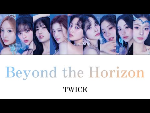 Beyond the Horizon / TWICE 【歌詞/日本語字幕】