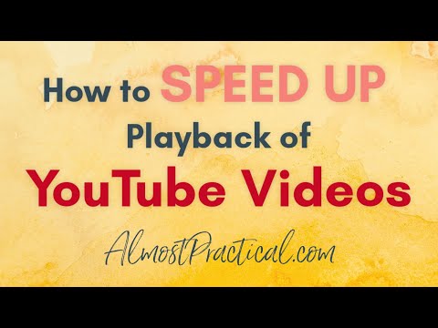 How to Speed Up the Playback of YouTube Videos