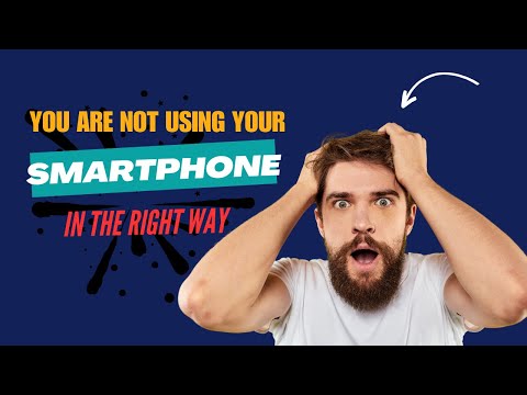 How to use smartphone properly 2023 | How to use smartphone smartly | Sustain Techzes #trakintech