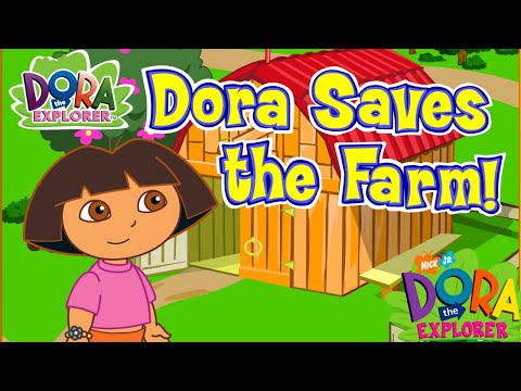 Join Dora on a Farmyard Adventure! Dora the Explorer: Dora Saves the Farm From Nick Jr.