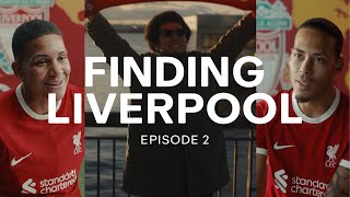 Finding Liverpool - Episode 2: No Place Like Home