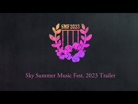 Sky Summer Music Fest. 2023 trailer [Sky COTL]