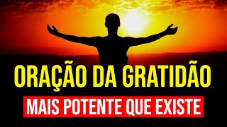 ORAÇÃO DA GRATIDÃO A DEUS MAIS POTENTE QUE EXISTE PARA OUVIR DORMINDO