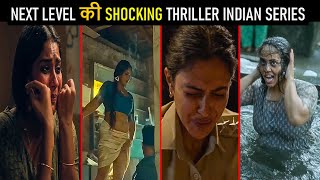 Top 5 Next Level Thriller Hindi Web Series 2025