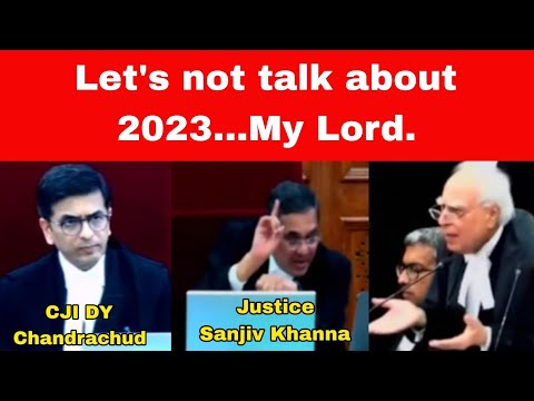 Kapil Sibal to CJI DY Chandrachud, Supreme court