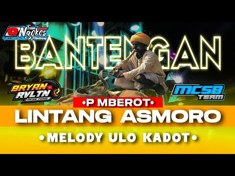 DJ BANTENGAN LINTANG ASMORO Feat MCSB TEAM & DJ BRYAN REVOLUTION