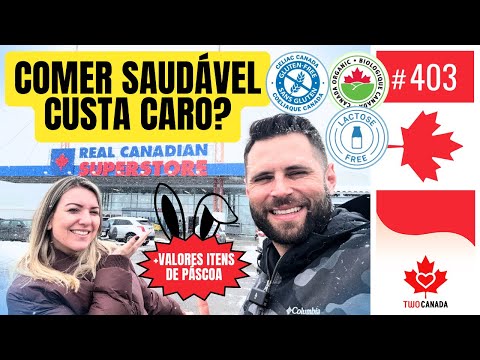 COMPRAS da SEMANA + Produtos Naturais, Gluten & Lacto Free, Orgânicos - Mercado Saudável Canadá #403