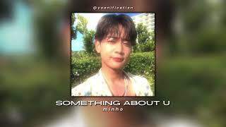 minho - something about u (sped up)