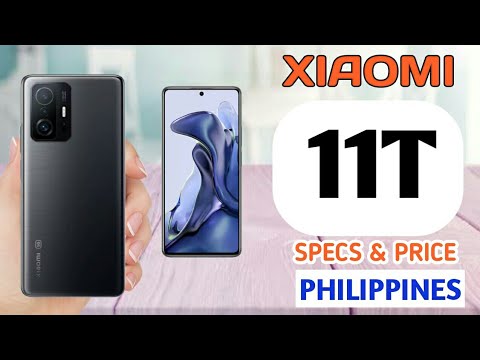 Xiaomi 11T Specs, Features & Price in Philippines