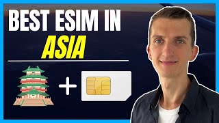 Best eSim in Asia - How To Buy eSim in Asia (2024)