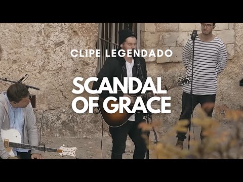 Scandal of Grace (tradução) - Hillsong United