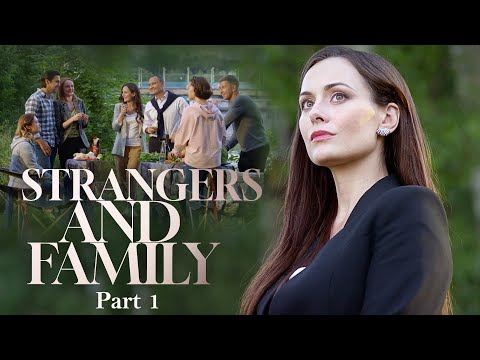 Strangers and Family Part 1 | Romantic movie