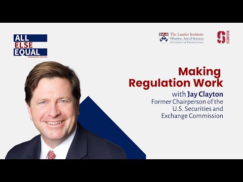 Ep49 “Making Regulation Work” with Jay Clayton