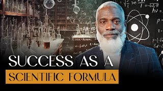 The Scientific Success Formula Simplified