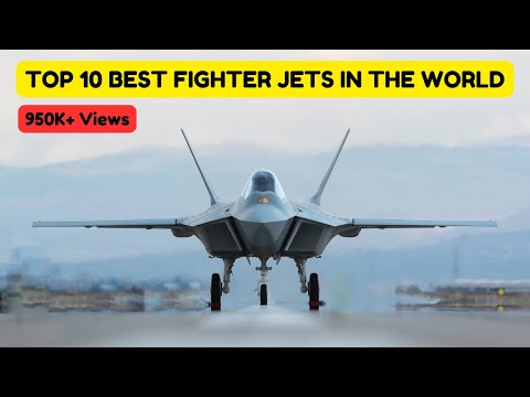 Top 10 Best Fighter Jets in the World | Best Fighter Aircraft in the World