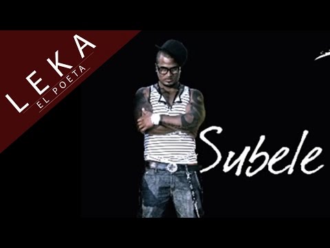 Subele Al Volumen [Audio] - Leka El Poeta