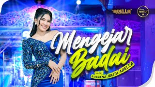 MENGEJAR BADAI - Lusyana Jelita Adella - OM ADELLA