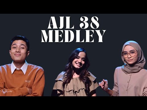 AJL38 Medley - Ashmirul, Yulia Kamelia, Qyla Nahar