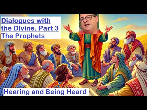 Introduction to the Bible Part 3: the prophets - Hearing and Being Heard