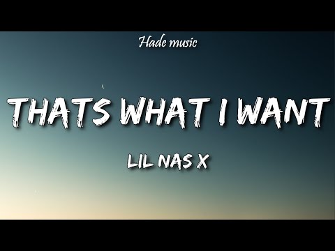 Lil Nas X - THATS WHAT I WANT (Lyrics)