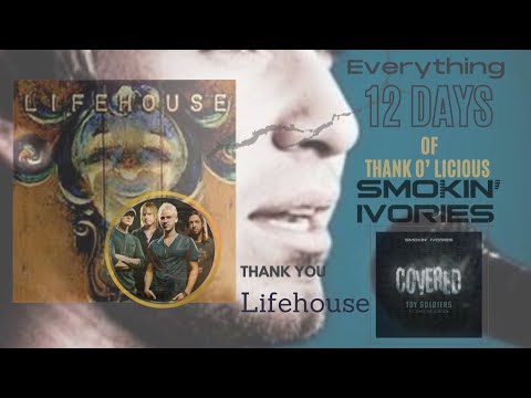 Everything Lifehouse Smokin Ivories Piano Cover [Official Tribute Video] 12 Days of Thank O’ Licious