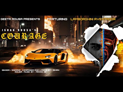 Ishan Rousa - Courage ft. Lamborghini Aventador