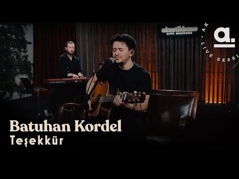 Batuhan Kordel - Teşekkür @Akustikhane