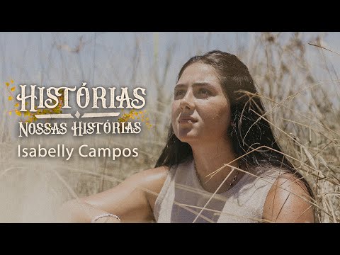 HISTÓRIAS, NOSSAS HISTÓRIAS 📖 | Isabelly Campos