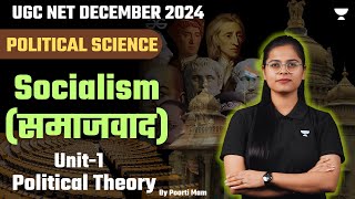 Unit-I | Socialism (समाजवाद) | UGC NET Political Science | December 2024  By Poorti Ma'am