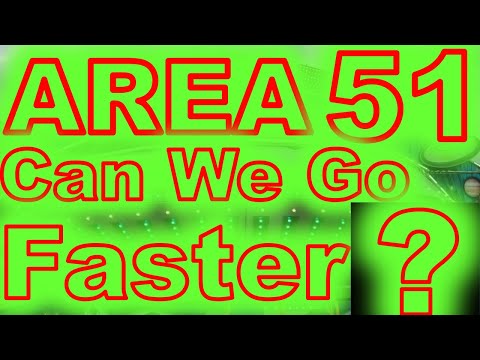 AREA 51Thrill Ride: Can We Go Faster?