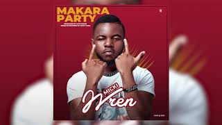 Micki Wren _ Makara Party (Official Audio)