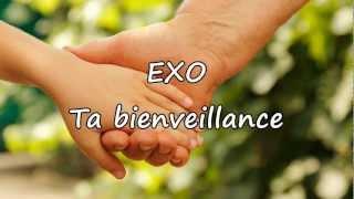 EXO - Ta bienveillance [avec paroles]