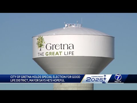 City of Gretna holds special election for the Good Life District, the mayor says he's hopeful