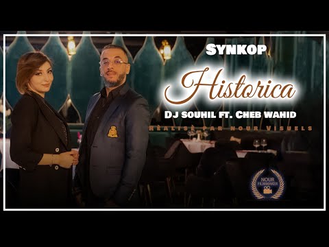 Cheb Wahid Ft.@DjSouhil  - Historica - ( Exlusive Music Video ) 2023