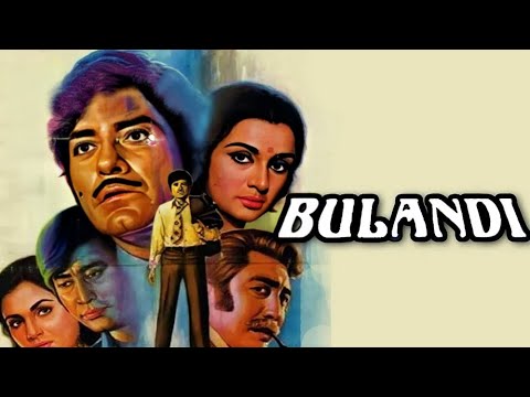 राजकुमार की हिट फिल्म - BULANDI FULL MOVIE 4K | RAAJ KUMAR, DANNY D | OLD ACTION HIT MOVIE