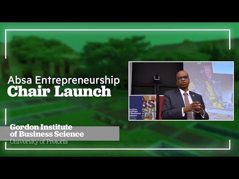 Absa/GIBS Entrepreneurship Chair Launch - Address by Prof Morris Mthombeni