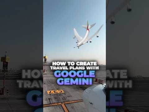 How to use Google Gemini for Travel