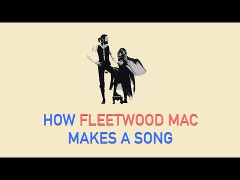 How Fleetwood Mac Makes A Song