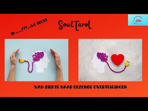 SoulTarot  van ziekte naar gezonde overtuigingen