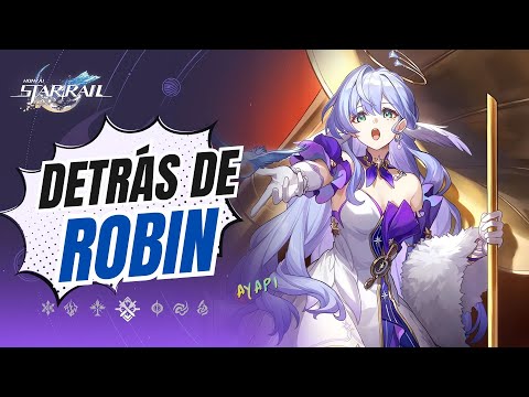 DETRÁS DE ROBIN | Honkai: Star Rail